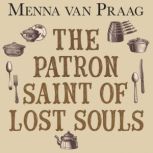 The Patron Saint of Lost Souls, Menna Van Praag