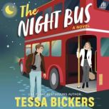 The Night Bus, Tessa Bickers