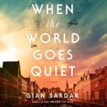 When the World Goes Quiet, Gian Sardar