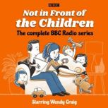 Not in Front of the Children The com..., Richard Waring