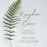 Kingdom Come, Melissa Zaldivar