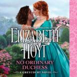 No Ordinary Duchess, Elizabeth Hoyt