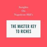 Insights on Napoleon Hills The Maste..., Swift Reads