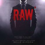 Raw, Belle Aurora