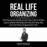Real Life Organizing The Necessary G..., Nate Inslee
