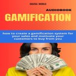 Gamification Audiobook, Digital World