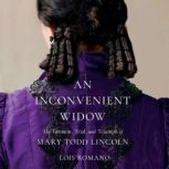An Inconvenient Widow, Lois Romano