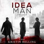 The Idea Man Trilogy Boxed Set, Kristin Helling