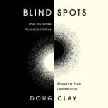Blind Spots, Doug Clay