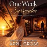 One Week to Surrender, April Cross