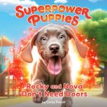 Rocky and Nova Dont Need Doors 3, Corey Powell
