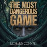 The Most Dangerous Game, Richard Connell