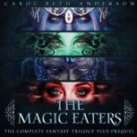 The Magic Eaters, Carol Beth Anderson