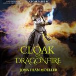 Cloak of Dragonfire, Jonathan Moeller