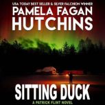 Sitting Duck, Pamela Fagan Hutchins