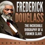 Frederick Douglass, Henry Davis