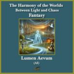 The Harmony of the Worlds, Lumen Aevum