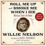 Roll Me Up and Smoke Me When I Die, Willie Nelson