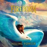 Fireborn Phoenix and the Frost Palac..., Aisling Fowler