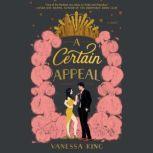 A Certain Appeal, Vanessa King