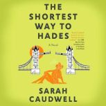 The Shortest Way to Hades, Sarah Caudwell