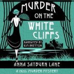 Murder On The White Cliffs, Anna Sayburn Lane