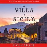 A Villa in Sicily Cannoli and a Casu..., Fiona Grace