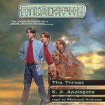 The Threat, Katherine Applegate