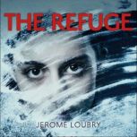 The Refuge, Jerome Loubry