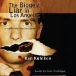 The Biggest Liar in Los Angeles, Ken Kuhlken