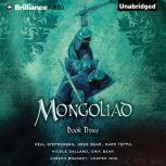 Mongoliad, The: Book Three, Neal Stephenson