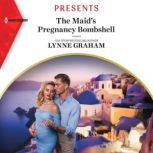 The Maids Pregnancy Bombshell, Lynne Graham