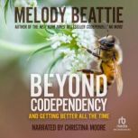 Beyond Codependency, Melody Beattie