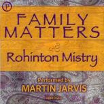 Family Matters, Rohinton Mistry