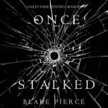 Once Stalked, Blake Pierce