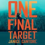 One Final Target, Janice Cantore