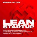 Lean Startup, Morris Layton