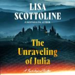 The Unraveling of Julia, Lisa Scottoline