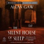 The Silent House of Sleep, Allan Gaw