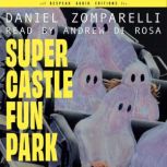 Super Castle Fun Park, Daniel Zomparelli