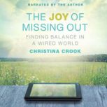 The Joy of Missing Out, Christina Crook