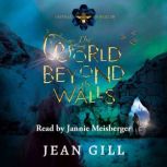 World Beyond the Walls, Jean Gill