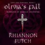 Olivias Fall, Rhiannon Futch