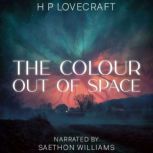 The Colour Out of Space, H. P. Lovecraft