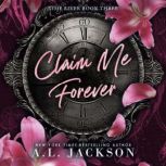 Claim Me Forever, A.L. Jackson