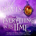Everything In Its Time, Dee Davis