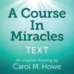 A Course In Miracles Text  An Inspir..., Helen Schucman  scribe