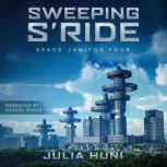 Sweeping S'Ride, Julia Huni