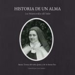 Historia de un alma, Santa Teresa del Nino Jesus y de la Santa Faz