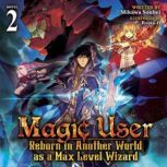 Magic User Reborn in Another World a..., Mikawa Souhei